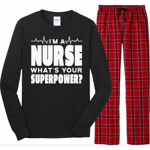 I'm A Nurse What's Your Superpower Long Sleeve Pajama Set