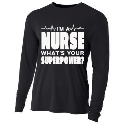I'm A Nurse What's Your Superpower Cooling Performance Long Sleeve Crew