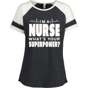 I'm A Nurse What's Your Superpower Enza Ladies Jersey Colorblock Tee