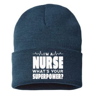 I'm A Nurse What's Your Superpower Sustainable Knit Beanie