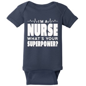 I'm A Nurse What's Your Superpower Baby Bodysuit