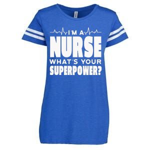 I'm A Nurse What's Your Superpower Enza Ladies Jersey Football T-Shirt