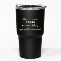 ItS A Nakia Thing You WouldnT Understand Name Gift Tumbler