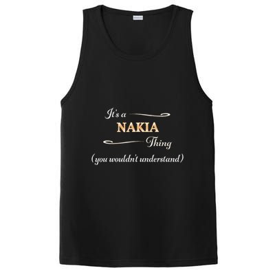 ItS A Nakia Thing You WouldnT Understand Name Gift PosiCharge Competitor Tank