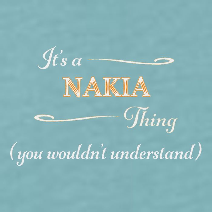 ItS A Nakia Thing You WouldnT Understand Name Gift Sueded Cloud Jersey T-Shirt