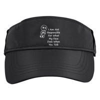 I Am Not Responsible For What My Face Does When You Talk Adult Drive Performance Visor