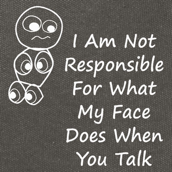 I Am Not Responsible For What My Face Does When You Talk Cotton Canvas Backpack