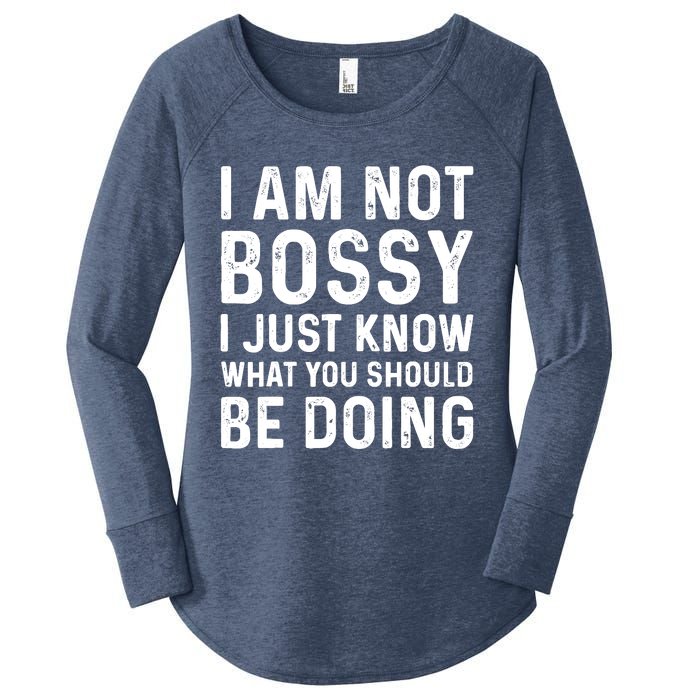 I Am Not Bossy I Just Know What You Should Be Doing Funny Women's Perfect Tri Tunic Long Sleeve Shirt