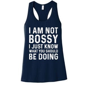 I Am Not Bossy I Just Know What You Should Be Doing Funny Women's Racerback Tank