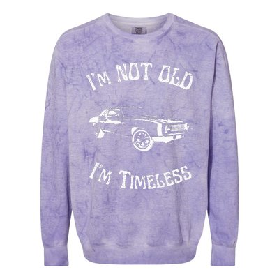 I Am Not Old Just Timeless Fathers Colorblast Crewneck Sweatshirt