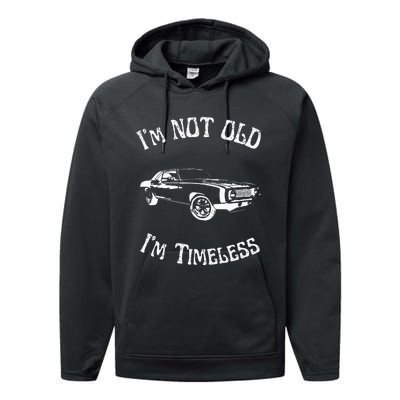 I Am Not Old Just Timeless Fathers Performance Fleece Hoodie