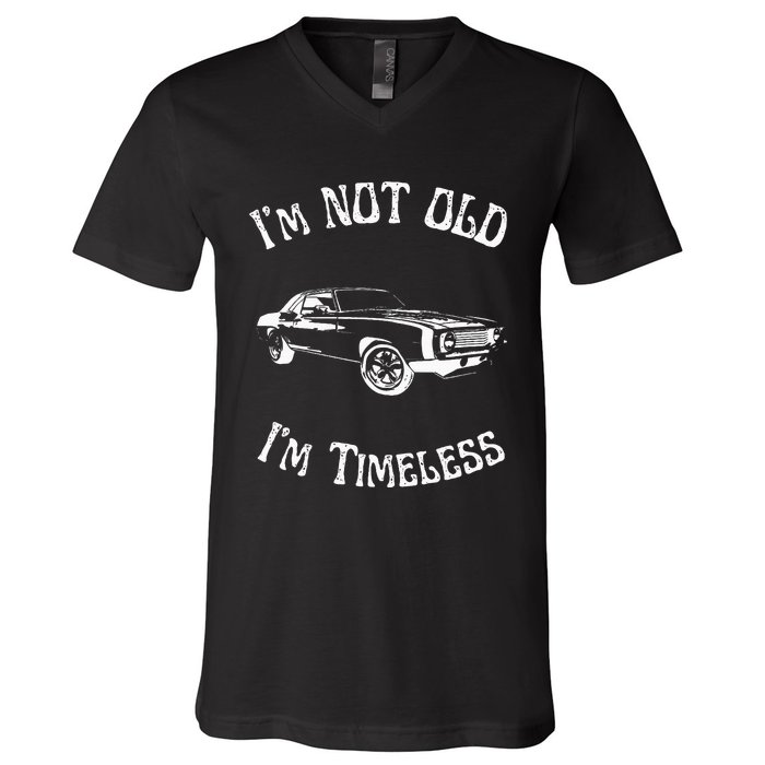 I Am Not Old Just Timeless Fathers V-Neck T-Shirt