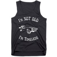 I Am Not Old Just Timeless Fathers Tank Top