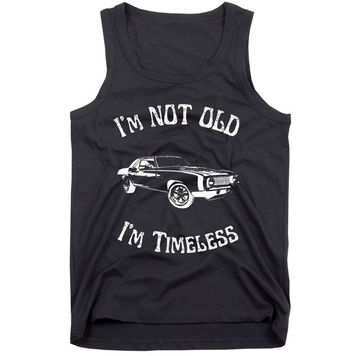 I Am Not Old Just Timeless Fathers Tank Top