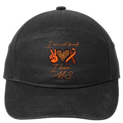 I Am Not Drunk I Have Ms Gift 7-Panel Snapback Hat
