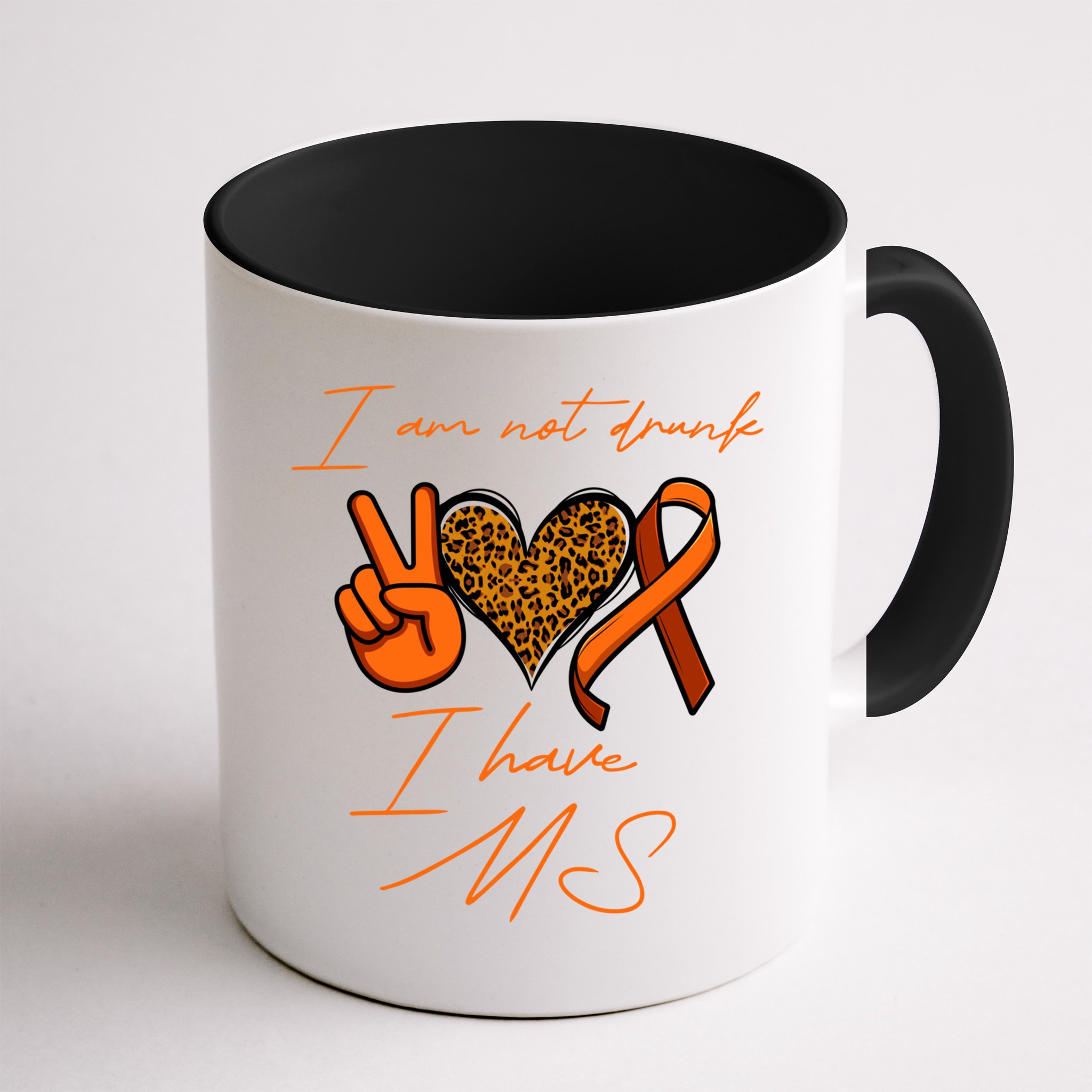 I Am Not Drunk I Have Ms Gift Mug