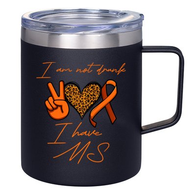 I Am Not Drunk I Have Ms Gift 12oz Stainless Steel Coffee Mug
