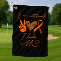 I Am Not Drunk I Have Ms Gift Golf Towel