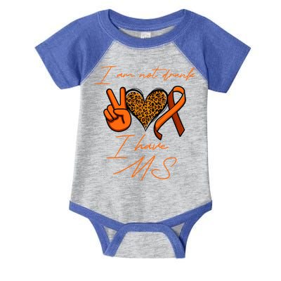 I Am Not Drunk I Have Ms Gift Infant Baby Jersey Bodysuit