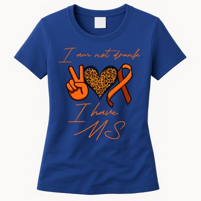 I Am Not Drunk I Have Ms Gift Womens T-Shirt