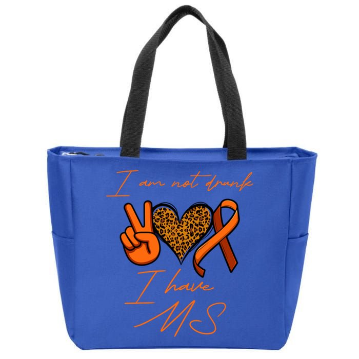 I Am Not Drunk I Have Ms Gift Zip Tote Bag