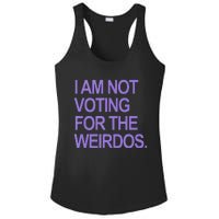 I Am Not Voting For The Weirdos Ladies PosiCharge Competitor Racerback Tank