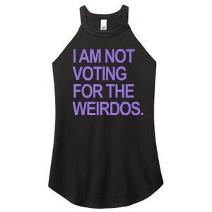 I Am Not Voting For The Weirdos Women's Perfect Tri Rocker Tank