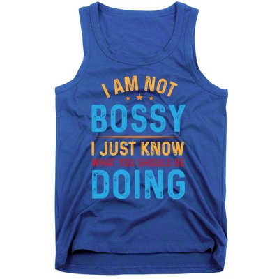 I Am Not Bossy I Just Know What You Should Be Doing Cute Gift Tank Top