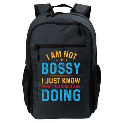 I Am Not Bossy I Just Know What You Should Be Doing Cute Gift Daily Commute Backpack