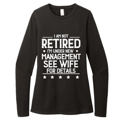 I Am Not Retired IM Under New Management See Wife Details Womens CVC Long Sleeve Shirt