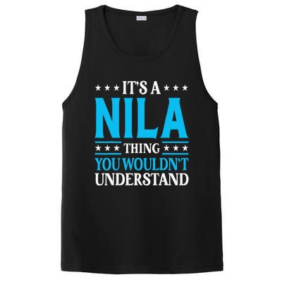 ItS A Nila Thing WouldnT Understand Girl Name Nila PosiCharge Competitor Tank