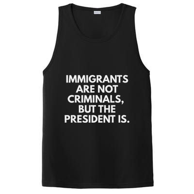 Immigrants Are Not Criminals But The President Is PosiCharge Competitor Tank