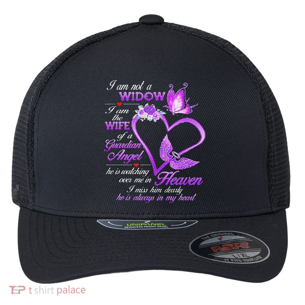 I Am Not A Widow I Am The Wife Of A Guardian Angel Butterfly Flexfit Unipanel Trucker Cap
