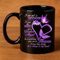 I Am Not A Widow I Am The Wife Of A Guardian Angel Butterfly 11oz C Handle Ceramic Mug