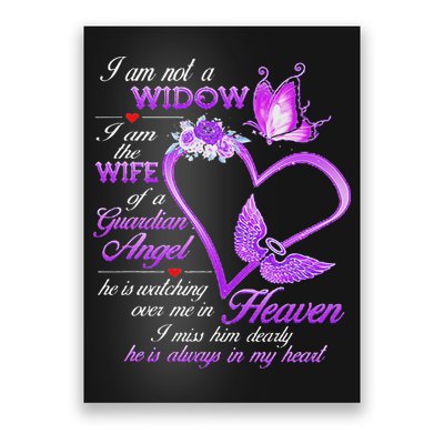 I Am Not A Widow I Am The Wife Of A Guardian Angel Butterfly Poster