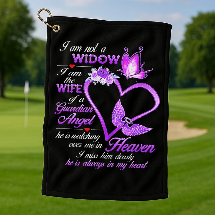I Am Not A Widow I Am The Wife Of A Guardian Angel Butterfly Golf Towel