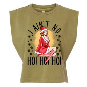 I Ain't No Ho Ho Ho Santa Girl Funny Humor Christmas Great Gift Garment-Dyed Women's Muscle Tee