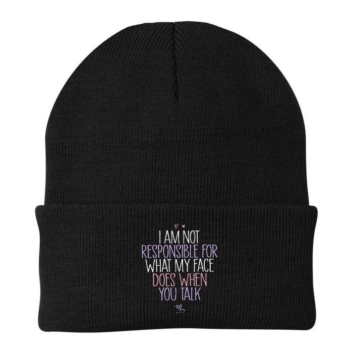 I Am Not Responsible For What My Face Does When You Talk Knit Cap Winter Beanie
