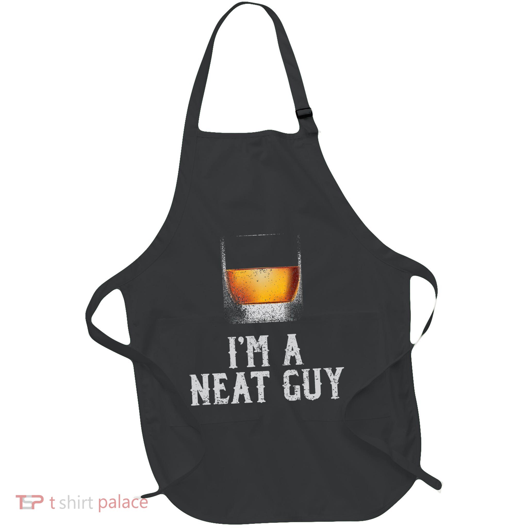 Im A Neat Guy Whiskey Neat Bourbon Drinker Full-Length Apron With Pockets