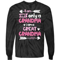 I Am Not Only A Grandma Family Women Great Grandma Tie-Dye Long Sleeve Shirt