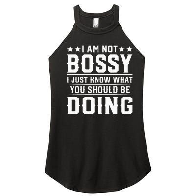 I Am Not Bossy I Just Know What You Should Be Doing Funny Women’s Perfect Tri Rocker Tank