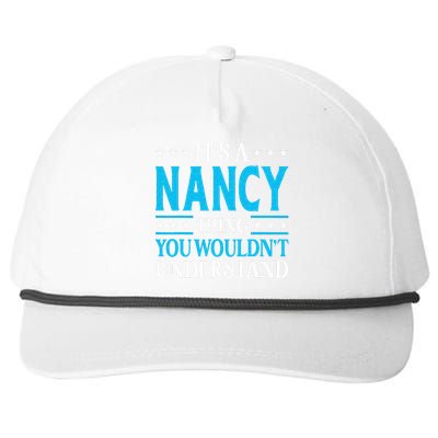 Its A Nancy Thing Wouldnt Understand Girl Name Nancy Snapback Five-Panel Rope Hat