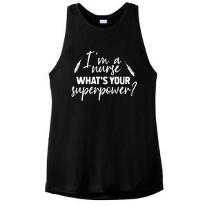 Im A Nurse Whats Your Superpower? Funny Nurse Gift Ladies PosiCharge Tri-Blend Wicking Tank