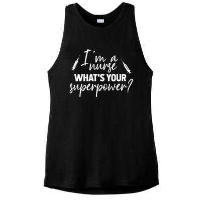 Im A Nurse Whats Your Superpower? Funny Nurse Gift Ladies PosiCharge Tri-Blend Wicking Tank