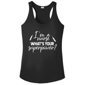 Im A Nurse Whats Your Superpower? Funny Nurse Gift Ladies PosiCharge Competitor Racerback Tank