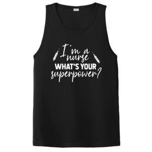 Im A Nurse Whats Your Superpower? Funny Nurse Gift PosiCharge Competitor Tank