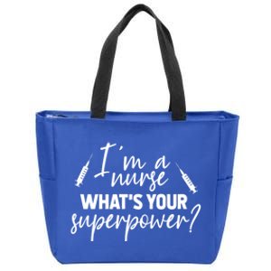 Im A Nurse Whats Your Superpower? Funny Nurse Gift Zip Tote Bag