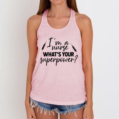 Im A Nurse Whats Your Superpower? Funny Nurse Gift Women's Knotted Racerback Tank