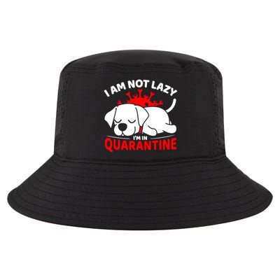 I Am Not Lazy Im In Quarantine Cool Comfort Performance Bucket Hat