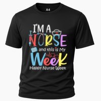 IM A Nurse And This Is My Week Happy Nurse Week Cooling Performance Crew T-Shirt
